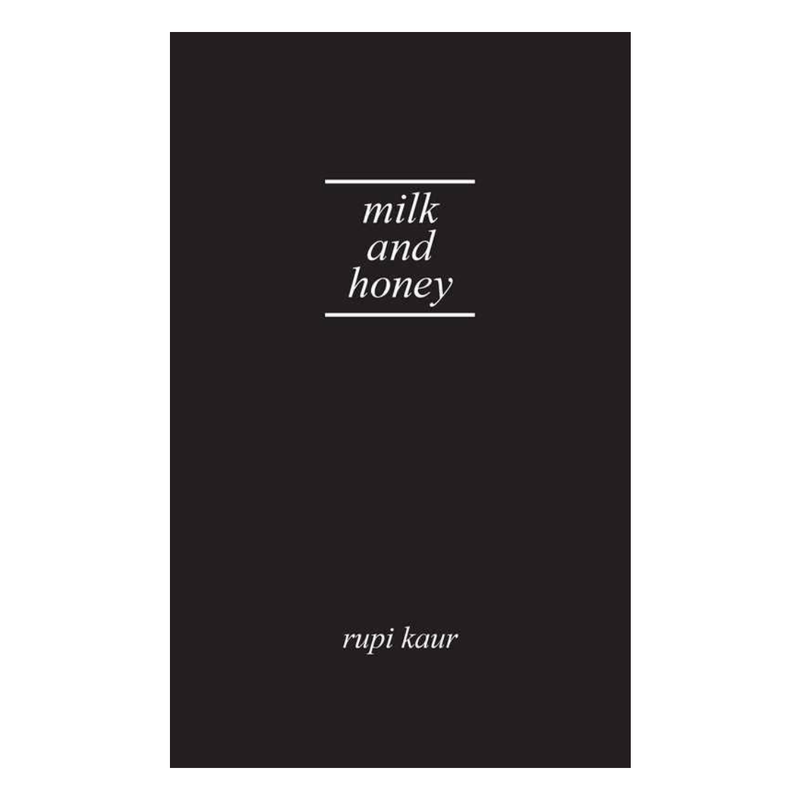 Milk and Honey by Rupi Kaur